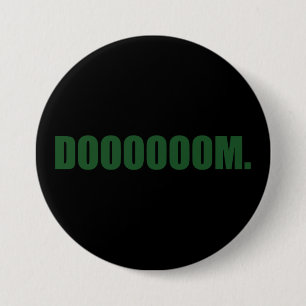 DOOOOOOM. Button in Green