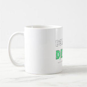 Dopamine Dealer ND Mug