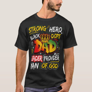 Dope Black Dad Junenth Fathers Day African T-Shirt