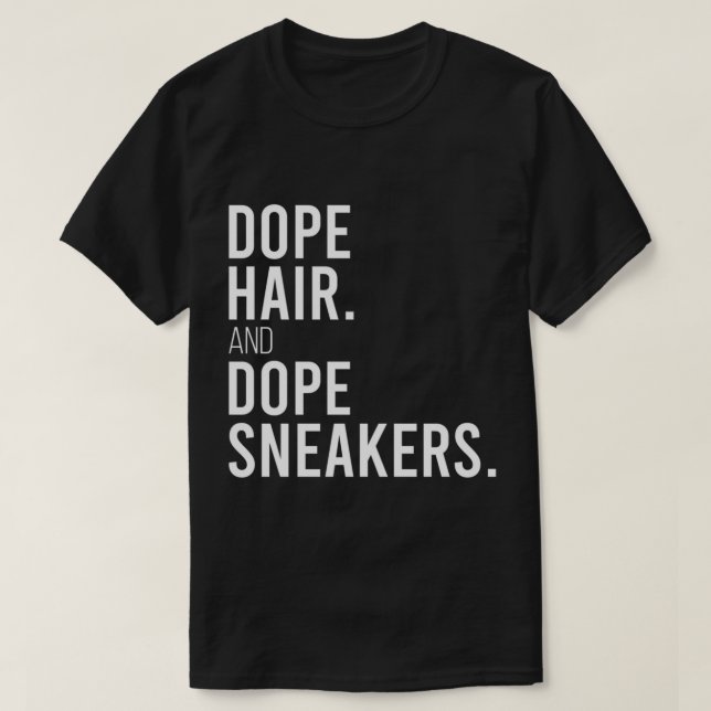 Dope Hair And Dope Sneakers Funny Saying Women App (Design Front)