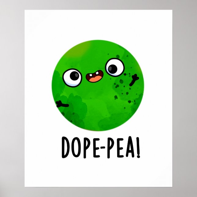 Dope-pea Cute Dopey Pea Pun Poster (Front)