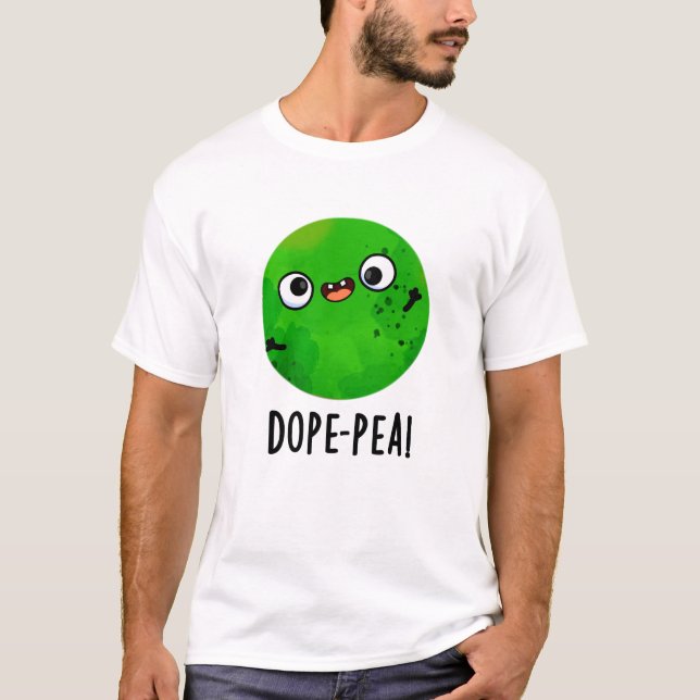 Dope-pea Funny Dopey Pea Pun T-Shirt (Front)