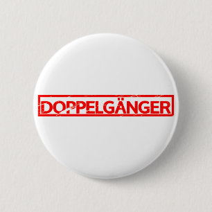 Doppelgänger Stamp 6 Cm Round Badge
