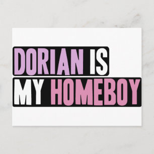 Dorian is my Homeboy Postcard