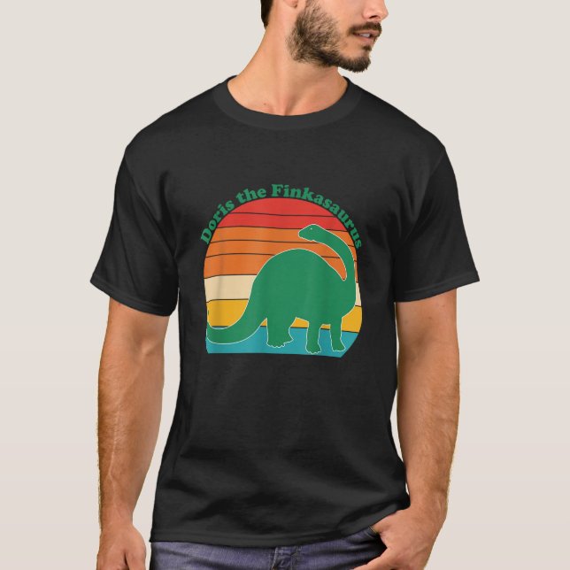 Doris The Finkasaurus Funny Apparel  T-Shirt (Front)