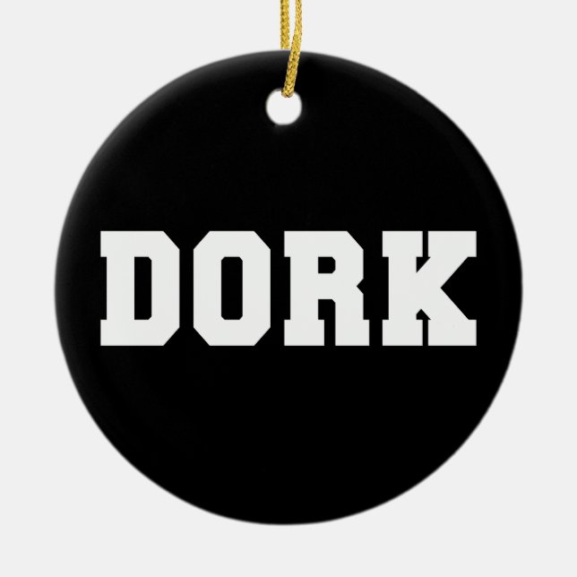 DORK CERAMIC ORNAMENT (Front)