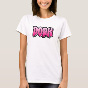 Dork Graffiti Style  That Says Dork T-Shirt