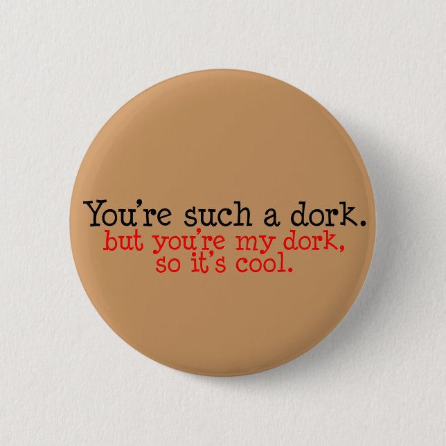 Dork Lover Button (Front)