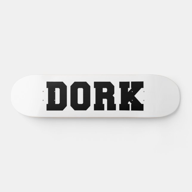 DORK SKATEBOARD (Horz)
