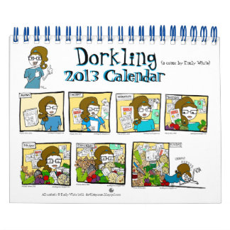 Dorkling 2013 Monthly Wall Calendar humour comic