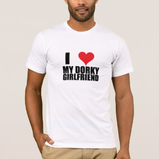 Dorky Girlfriend T-Shirt