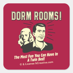 Dorm Room: Most Fun Twin Bed Square Sticker
