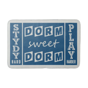 "Dorm Sweet Dorm" bath mat