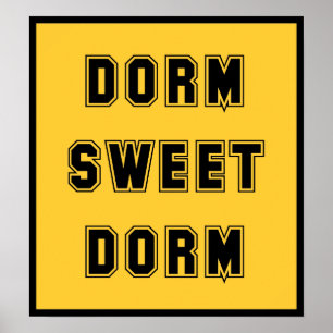 Dorm Sweet Dorm Black Poster