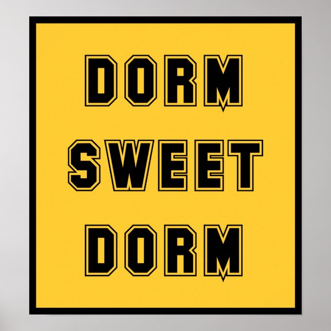 Dorm Sweet Dorm Black Poster (Front)