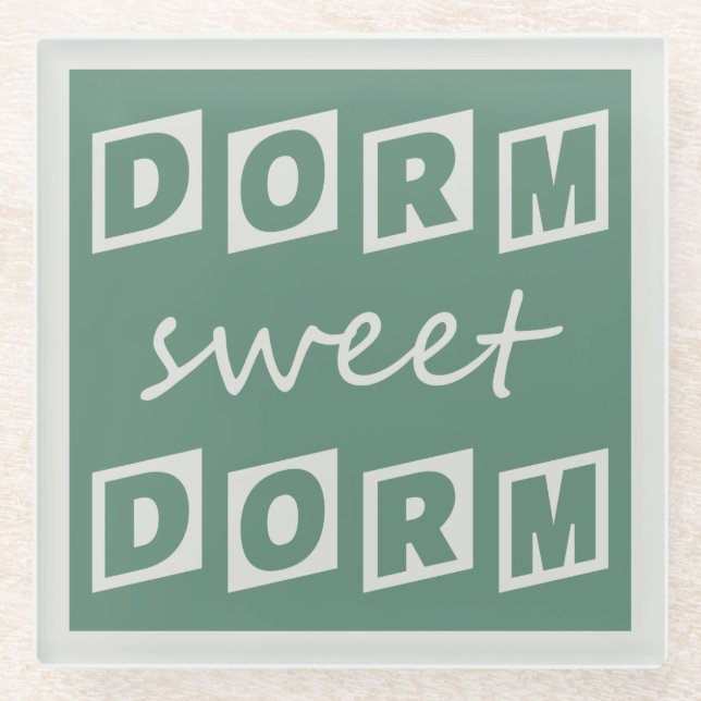 "Dorm Sweet Dorm" glass coaster (Front)