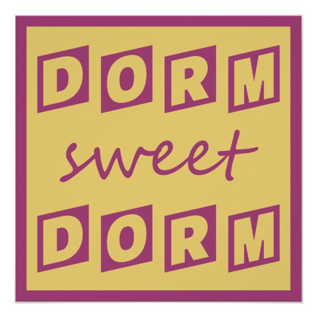 "Dorm Sweet Dorm" poster (Front)