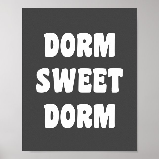 Dorm Sweet Dorm Retro Black and White Lettering   Poster (Front)