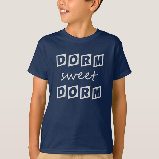 "Dorm Sweet Dorm" shirts & jackets (Front)