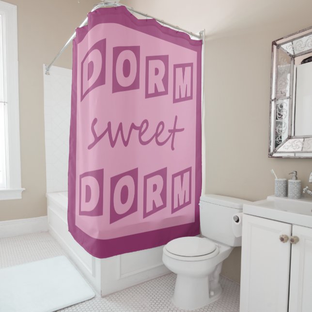"Dorm Sweet Dorm" shower curtain (In Situ)