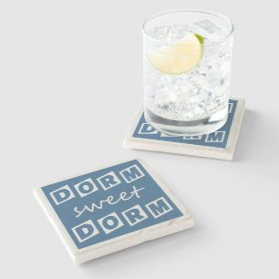 "Dorm Sweet Dorm" stone coaster