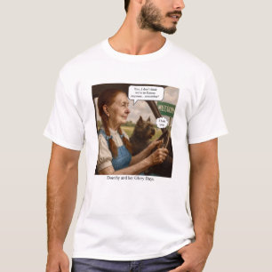 Dorothy and her Glory days T-Shirt
