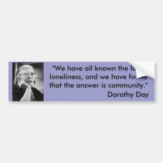 Dorothy Day bumper sticker
