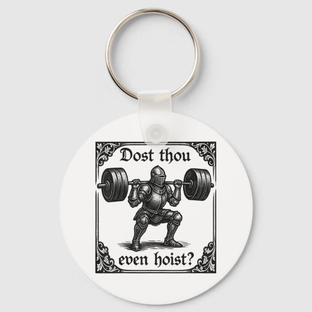 Dost Thou Even Hoist Funny Gothic Deadlifting Gym  Key Ring (Front)