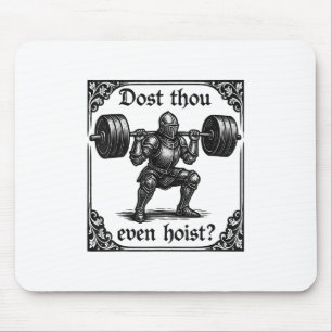 Dost Thou Even Hoist Funny Gothic Deadlifting Gym Mouse Pad