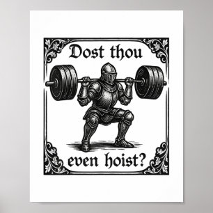 Dost Thou Even Hoist Funny Gothic Deadlifting Gym Poster