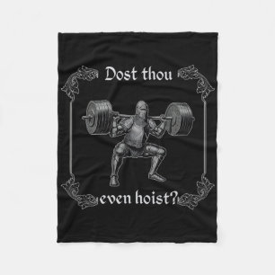 Dost Thou Even Hoist Funny Gym Meme  Fleece Blanket