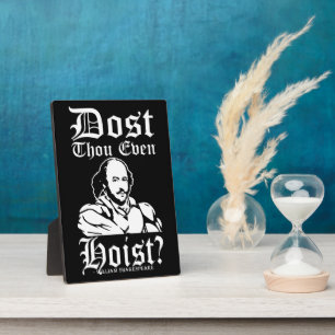 Dost Thou Even Hoist? - Shakespeare Plaque