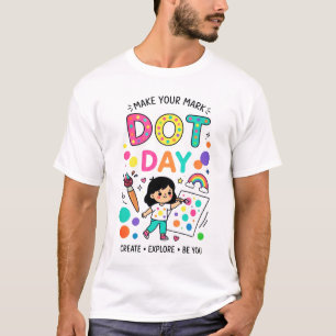 Dot Day Make Your Mark Colourful Creativity T-Shir T-Shirt