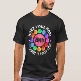 Dot Day Tee Make Your Mark See Where It Takes You