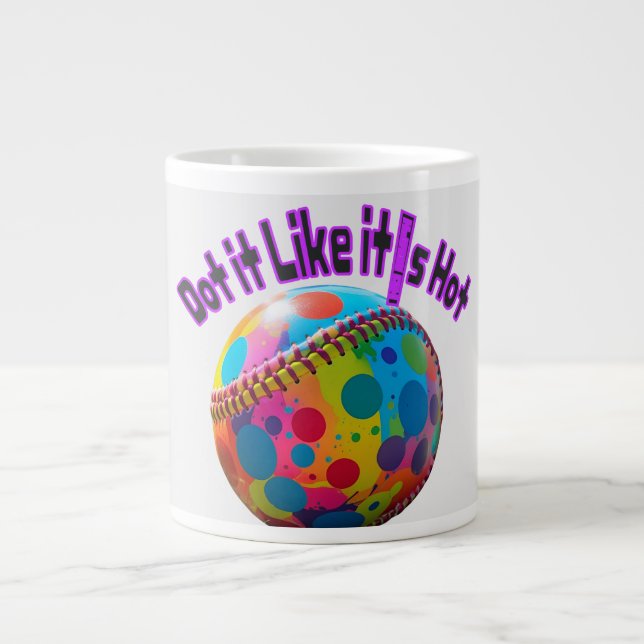 Dot it like it"s Hot Large Coffee Mug (Front)