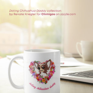 doting chihuahua daddy roses heart coffee mug