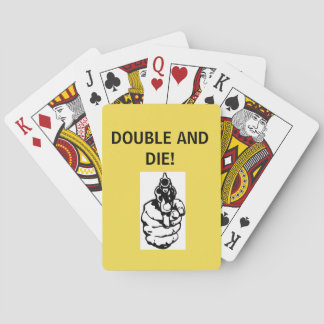 DOUBLE AND DIE PLAYING CARDS