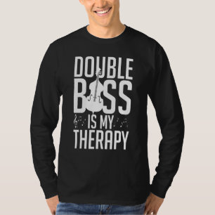 Double Bass Music Instrument Player Beginner Lesso T-Shirt