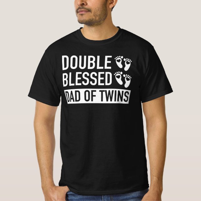 Double Blessed Dad Of Twins - New Father Gift T-Shirt (Front)
