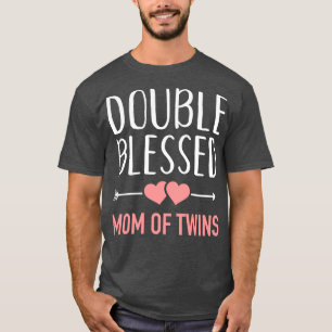 Double blessed Mum of Twins T-Shirt
