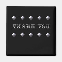 Double Diamond Thank You Magnet ~ black and silver