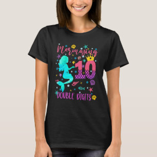 Double Digits Birthday Mermaid 10 Years Old B Day  T-Shirt