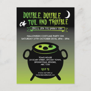 'Double, double toil and trouble' Halloween invite