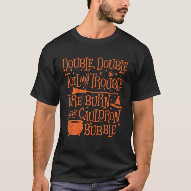 Double Double Toil And Trouble, Shakespeare Quote T-Shirt (Front)
