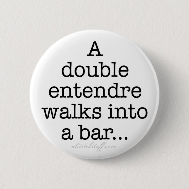 Double Entendre Buttons (Front)