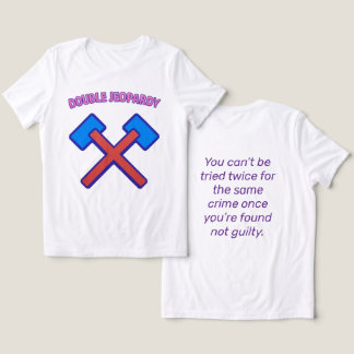 Double Jeopardy: One Trial, One Justice Tri-Blend Shirt