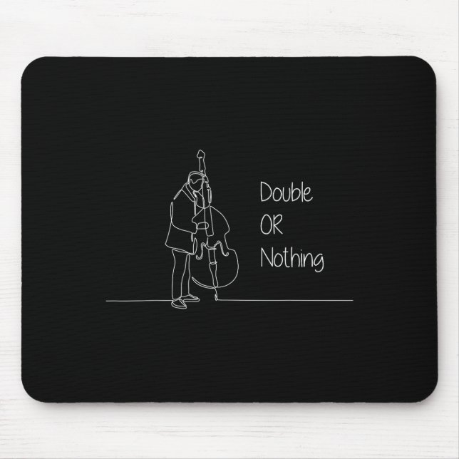 Double Or Nothing Funny Double B Pun Standup Bist  Mouse Pad (Front)