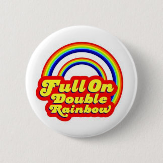 Double Rainbow! 6 Cm Round Badge