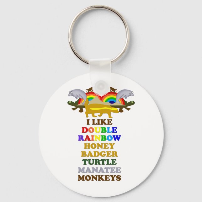 Double Rainbow Honey Badger Turtle manatee monkeys Key Ring (Front)
