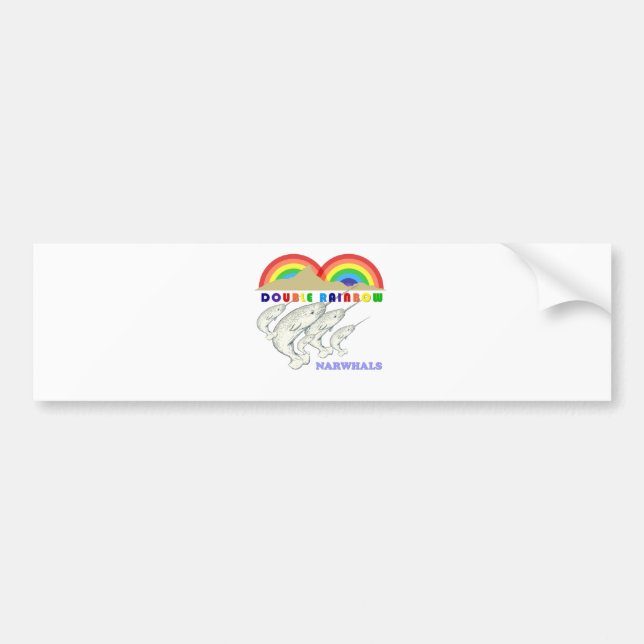 double rainbow narwhals bumper sticker (Front)
